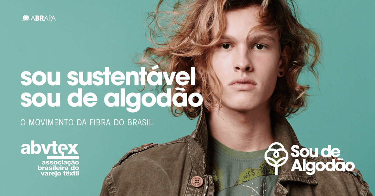 ABVTEX apoia o movimento Sou Sustentável, Sou de Algodão