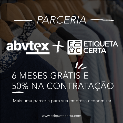 Parceria firmada entre ABVTEX e ETIQUETA CERTA visa solucionar problemas com etiquetagem