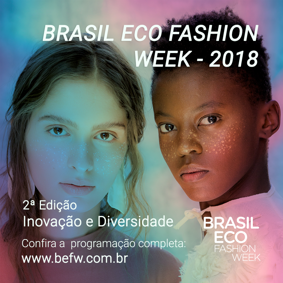 Brasil Eco Fashion Week 2018 acontece em São Paulo