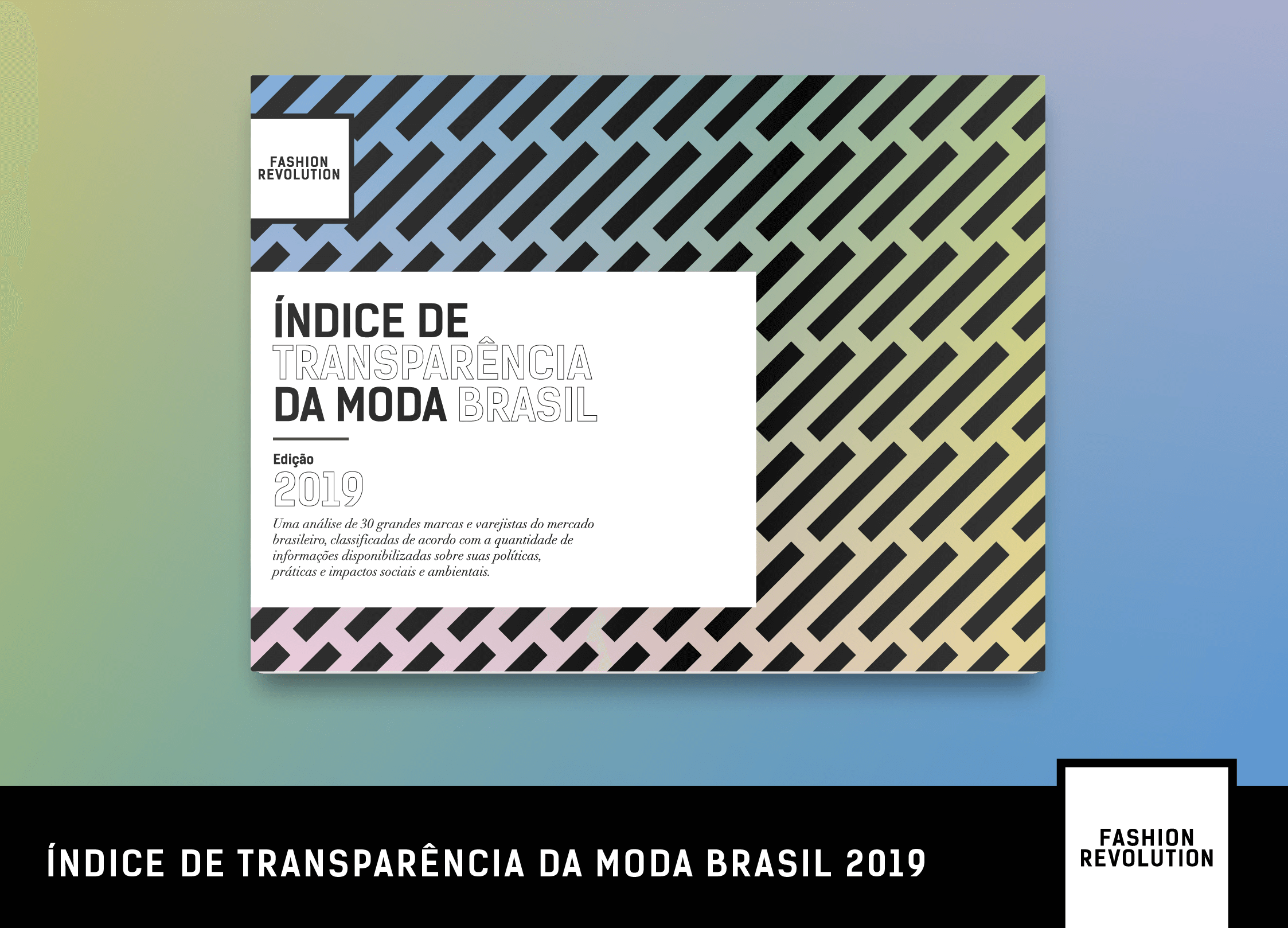 Fashion Revolution lança segunda edição do Índice de Transparência da Moda Brasil