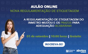 Webinar sobre a nova Lei das Etiquetas do INMETRO