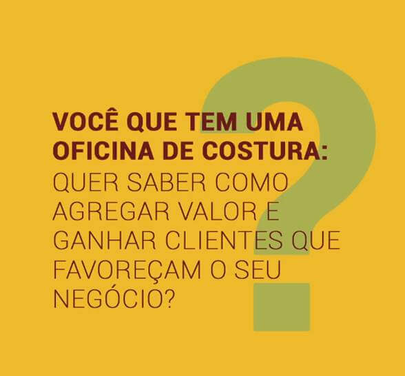 Campanha estimula conscientização de oficinas e facções de costura na busca por clientes de qualidade